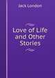 Love of Life and Other Stories, London Jack 