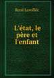 L`tat, le pre et l`enfant, 