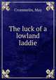 The luck of a lowland laddie, Crommelin, May 
