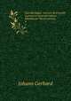 Loci theologici: tum pro destruenda quorumvis contradicentium falsitate per theses nervose .. 4, Johann Gerhard 