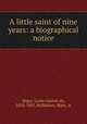 A little saint of nine years: a biographical notice, 