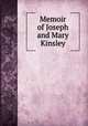 Memoir of Joseph and Mary Kinsley, Gilbert, George, fl. 1818-1836, engraver,American Sunday-School Union. Committee of Publication,American Sunday-School Union, publisher 