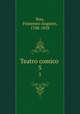 Teatro comico . 5, Bon, Francesco Augusto, 1788-1858 