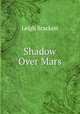 Shadow Over Mars, Leigh Brackett 