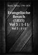 Evangelische Besuch (1855). Vol 3 : 1-11, Kurtz, Henry, 1796-1874 