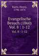 Evangelische Besuch (1860). Vol. 8 : 1-12, Kurtz, Henry, 1796-1874 
