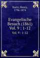 Evangelische Besuch (1861). Vol. 9 : 1-12, Kurtz, Henry, 1796-1874 