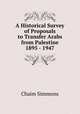 A Historical Survey of Proposals to Transfer Arabs from Palestine 1895 - 1947, Chaim Simmons 