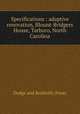Specifications : adaptive renovation, Blount-Bridgers House, Tarboro, North Carolina, Dodge and Beckwith (Firm) 
