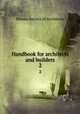 Handbook for architects and builders. 2, Illinois Society of Architects 