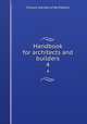 Handbook for architects and builders. 4, Illinois Society of Architects 