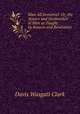 Man All Immortal: Or, the Nature and Destination of Man as Taught by Reason and Revelation, Davis Wasgatt Clark 