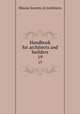 Handbook for architects and builders. 19, Illinois Society of Architects 