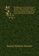 The religious, social, and political history of the Mormons, or Latter-Day Saints microform : from their origin to the present time ; containing full statements of their doctrines, government and condition, and memoirs of their founder, Joseph Smith, Samuel M. Smucker 