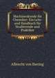 Machinenkunde fr Chemiker: Ein Lehr- und Handbuch fr Studierende und Praktiker, Albrecht von Ihering 