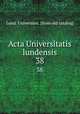 Acta Universitatis lundensis. 38, Lund. Universitet. [from old catalog] 