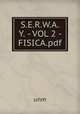 S.E.R.W.A.Y. - VOL 2 - FISICA.pdf, unm 