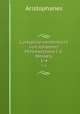 Lustspicle verdentscht von Johannes Minckwitzand J. E. Wessely. 1-4, Aristophanis Ranae 