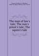 The man of law`s tale; The nun`s priest`s tale; The squire`s tale, Chaucer, Geoffrey, d. 1400,Skeat, Walter W. (Walter William), 1835-1912 ed 