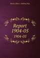 Report. 1904-05, Boston (Mass.). Auditing Dept 