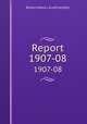 Report. 1907-08, Boston (Mass.). Auditing Dept 
