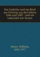 Ein Gedichte und ein Brief aus Freising von den Jahren 1084 und 1085 : und ein Labyrinth mit Versen, Meyer, Wilhelm, 1845-1917 