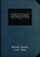 Sacred biography, or, The history of the patriarchs : to which is added, the history of Deborah, Ruth, and Hannah and also The history of Jesus Christ. v.1, Hunter, Henry, 1741-1802 
