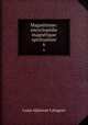 Magntisme: encyclopdie magntique spiritualiste. 6, Louis Alphonse Cahagnet 