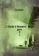 L`Iliade d`Homre : texte grec. 2, Homer 