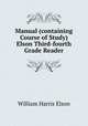 Manual (containing Course of Study) Elson Third-fourth Grade Reader, William Harris Elson 