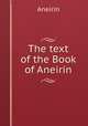 The text of the Book of Aneirin, Aneirin 