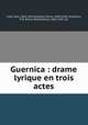 Guernica : drame lyrique en trois actes, 