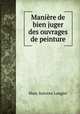 Manire de bien juger des ouvrages de peinture, Marc Antoine Laugier 