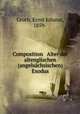 Composition & Alter der altenglischen (angelschsischen) Exodus, Groth, Ernst Johann, 1859- 