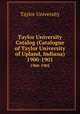 Taylor University Catalog (Catalogue of Taylor University of Upland, Indiana). 1900-1901, Taylor University 