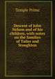 Descent of John Nelson and of his children, with notes on the families of Tailer and Stoughton, Temple Prime 