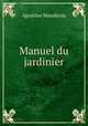 Manuel du jardinier, Agostino Mandirola 
