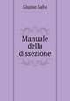 Manuale della dissezione, Giunio Salvi 