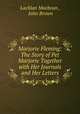 Marjorie Fleming: The Story of Pet Marjorie Together with Her Journals and Her Letters, Lachlan Macbean , John Brown 