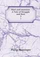Mart and mansion: A Tale of Struggle and Rest. 3, Massinger, Philip, 1583-1640 