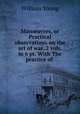 Manuvres, or Practical observations on the art of war. 2 vols. in 6 pt. With The practice of ., William Young 