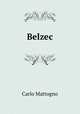 Belzec, Carlo Mattogno 