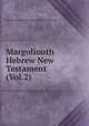 Margoliouth Hebrew New Testament (Vol.2), London Jews Society and Ezekiel Margoliouth 