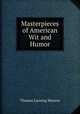 Masterpieces of American Wit and Humor, Thomas Lansing Masson 