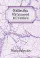 Faliscjis: Patrimoni Di Famee, Mario Falescjin 