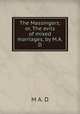 The Massingers; or, The evils of mixed marriages, by M.A.D., M A. D 