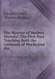 The Marrow of Modern Divinity: The First Part Touching Both the Covenant of Works and the ., Edward Fisher , Thomas Boston 