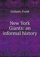 New York Giants: an informal history, Graham, Frank 