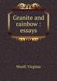 Granite and rainbow : essays, Woolf, Virginia 