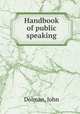 Handbook of public speaking, Dolman, John 